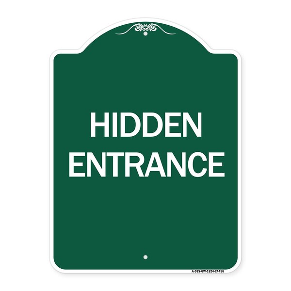 Designer Series Sign-Hidden Entrance, Green & White Aluminum Sign, 18" H, GW-1824-24456